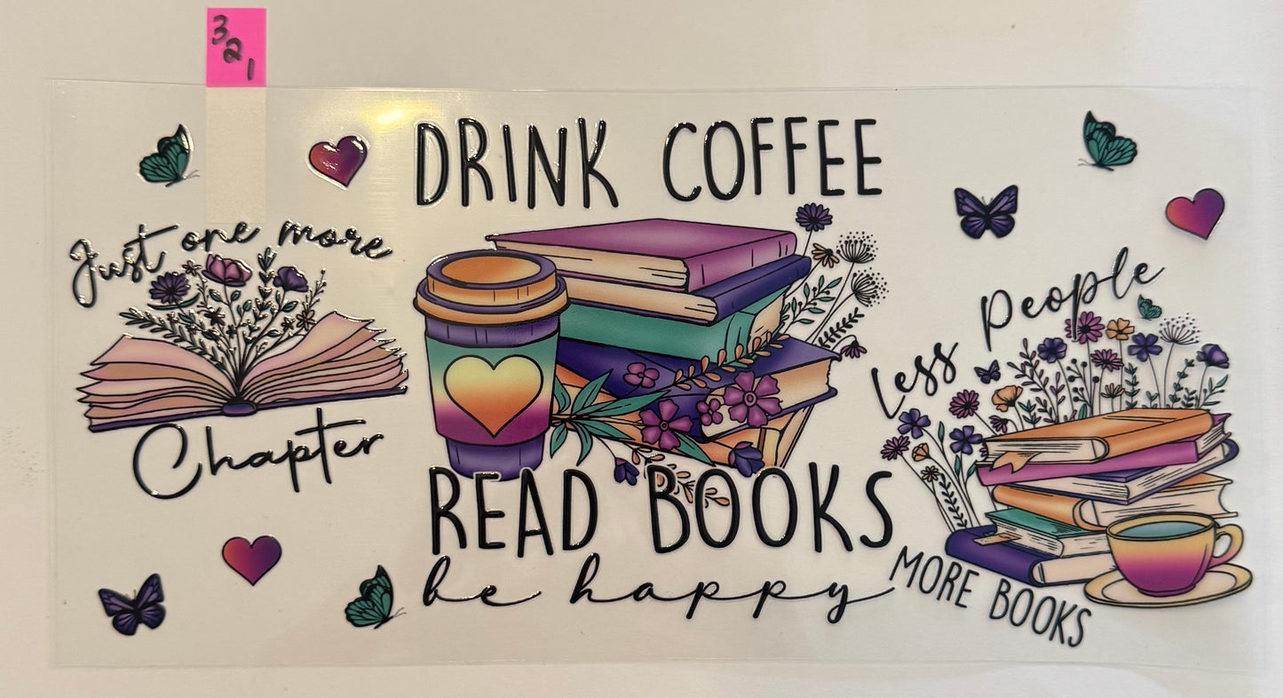 Drink Coffee Read Books - W321