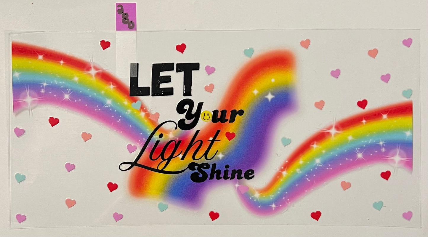 Let Your Light Shine - W280