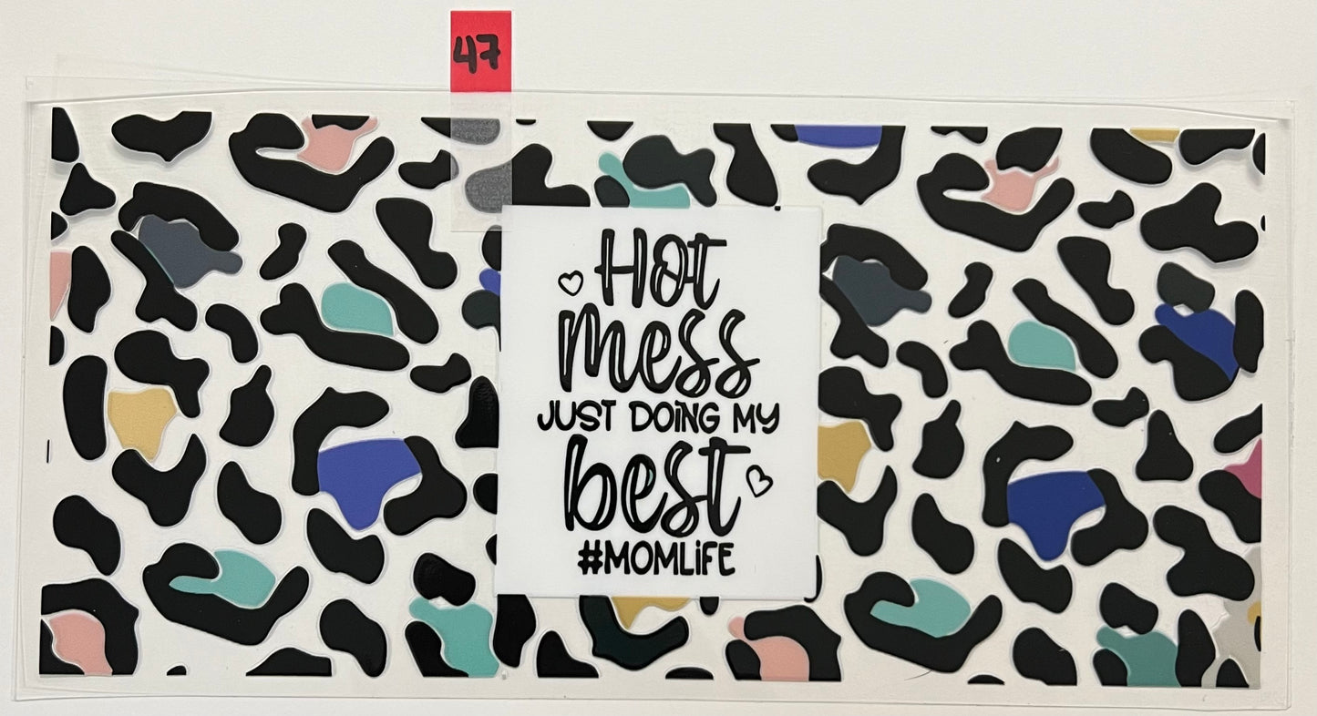 Hot Mess Mom Life - W47