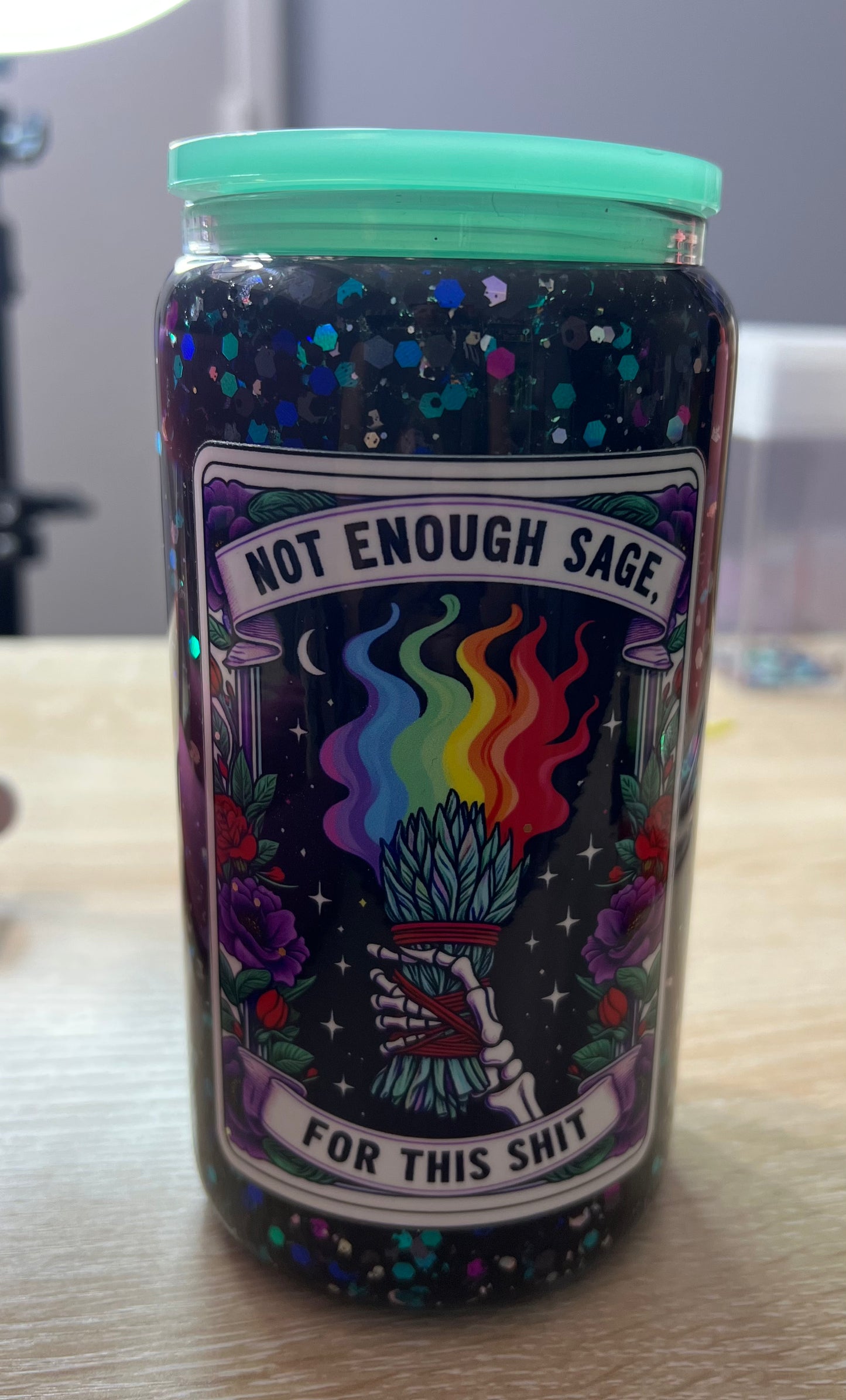 Not Enough Sage - 16oz glass with Teal Acrylic Lid