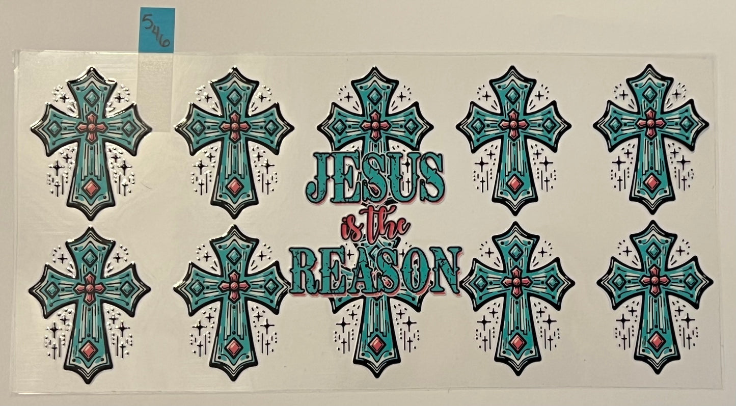 Jesus is the Reason Crosses - W546