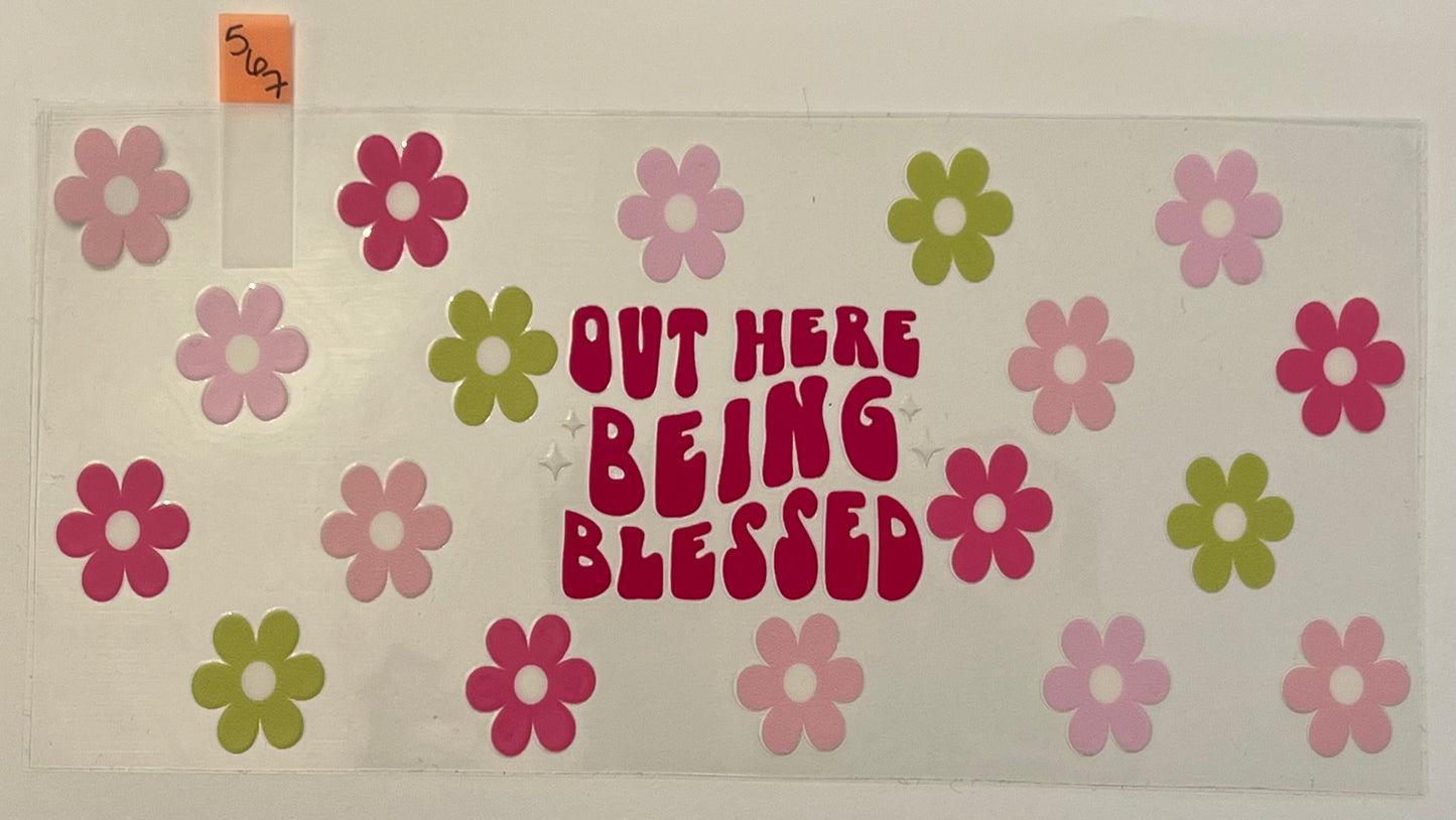 Out Here Being Blessed - W567