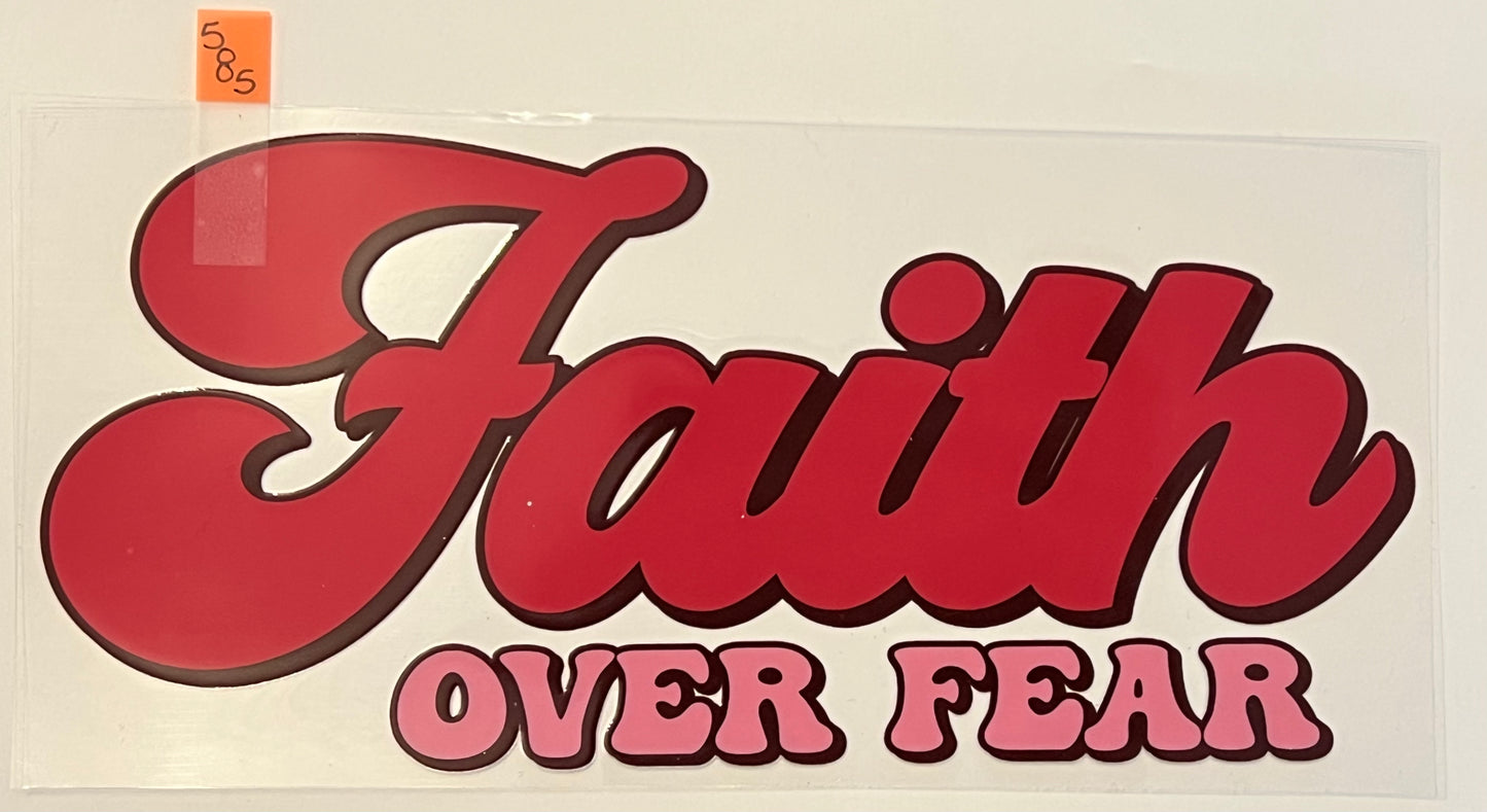 Faith Over Fears - W585