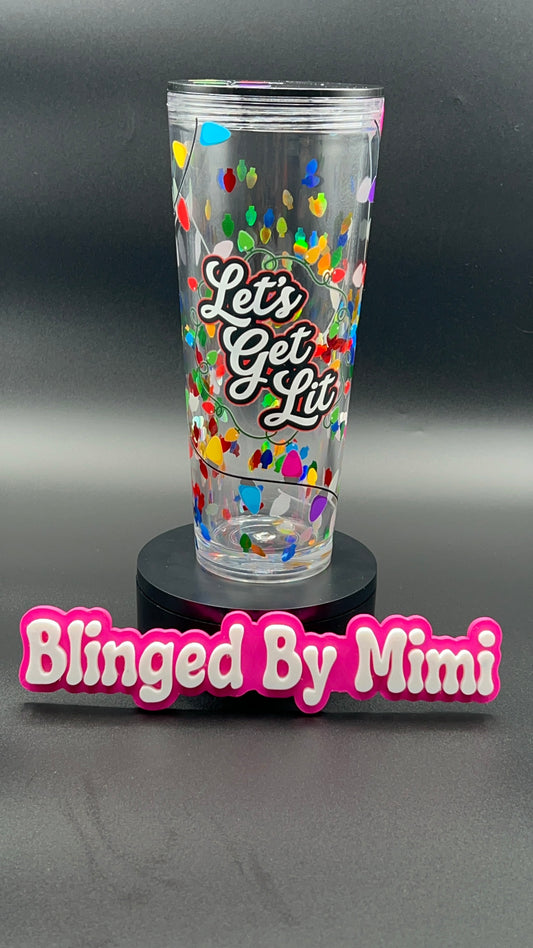 Premade 24 oz acrylic Clear Lava - Let’s Get Lit