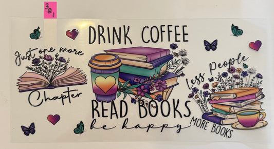 Drink Coffee Read Books  - W321