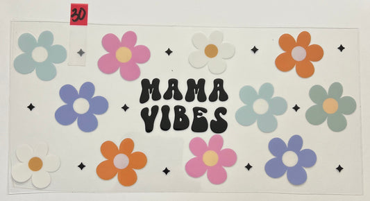 Mama Vibes - W30