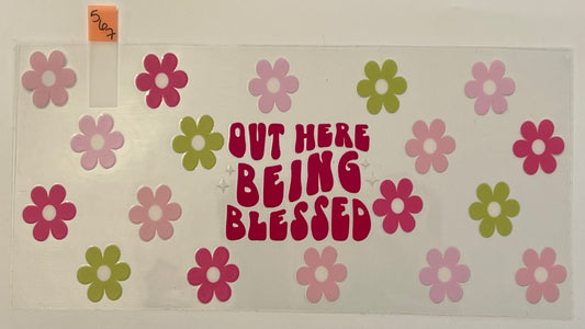 Out Here Being Blessed  - W567